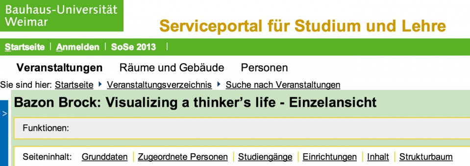 Online-Vorlesungsverzeichnis der Bauhaus-Universität Weimar, Eintrag „Bazon Brock: Visualizing a thinker’s life“ • Stand 22.03.2013